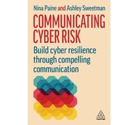 Nina Paine Ashley Sweetman Communicating Cyber Risk (Copertina rigida)
