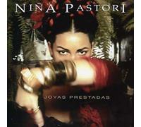 NINA PASTORI - Joyas Prestadas by NINA PASTORI (2006-04-27)