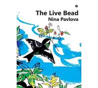 Nina Pavlova The Live Bead (Tascabile)