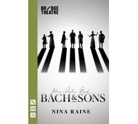 Nina Raine Bach & Sons (Tascabile) NHB Modern Plays