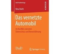 Nina Raith Das vernetzte Automobil (Tascabile) DuD-Fachbeiträge