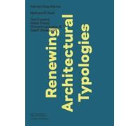 Nina Rappaport Renewing Architectural Typologies (Tascabile)
