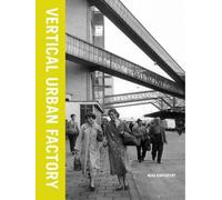 Nina Rappaport Vertical Urban Factory (Tascabile)