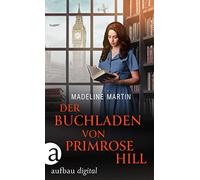 Nina Restemeier Madeline M Der Buchladen von Primrose Hill: (Copertina rigida)