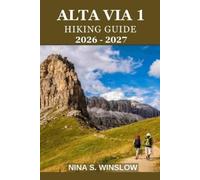 Nina S Winslow Alta Via 1 Hiking Guide 2026 - 2027 (Tascabile)
