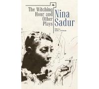 Nina Sadur The Witching Hour and Other Plays by Nina Sadur (Tascabile)