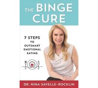 Nina Savelle-Rocklin The Binge Cure (Tascabile)