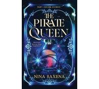 Nina Saxena The Pirate Queen (Tascabile)