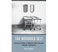 Nina Schmidt The Wounded Self (Copertina rigida)