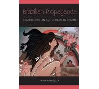Nina Schneider Brazilian Propaganda (Tascabile)