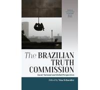 Nina Schneider The Brazilian Truth Commission (Copertina rigida)