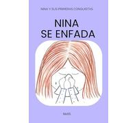 Nina se enfada: Un cuento infantil sobre el enfado, el respeto de turnos y la convivencia
