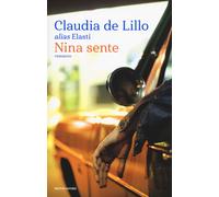 Nina sente - De Lillo Claudia Elasti