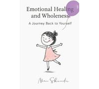 Nina Shnaider Emotional Healing and Wholeness (Tascabile)