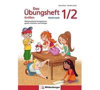 Nina Simon Hendrik Das Übungsheft Größen Mathematik 1/2: Mathemati (Broschüre)