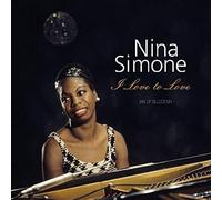 Nina Simone I Love to Love: An EP Selection (Vinyl LP) 12" Album