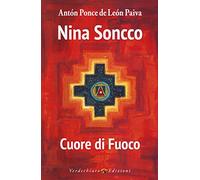 Nina Soncco. Cuore di fuoco