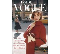 Nina-Sophia Miralles Ch Inside Vogue: Die Geschichte eines Magazins (Tascabile)