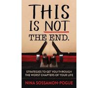 Nina Sossamon-Pogue This Is Not 'The End' (Tascabile)