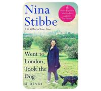 Nina Stibbe Went to London, Took the Dog (Copertina rigida)