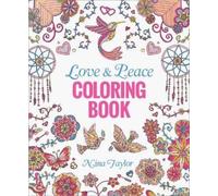 Nina Taylor Love & Peace Coloring Book (Tascabile)