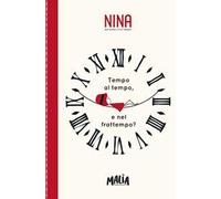 Nina. Tempo al tempo e nel frattempo? Notebook