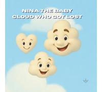 Nina the Baby Cloud Who Got Lost