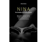 Nina: The Forbidden Facet of the Feminine