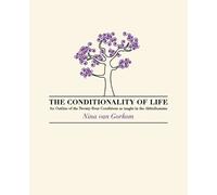 Nina van Gorkom The Conditionality of Life (Tascabile)