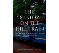 Nina Varghese The 6th Stop on the Hill Train (Tascabile)
