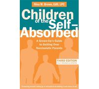 Nina W. Brown Children of the Self-Absorbed (Tascabile)