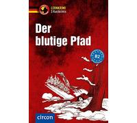 Nina Wagner Cla Der blutige Pfad: Deutsch als Fremdsprache (DaF) B2: (Tascabile)