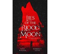 Nina Walker Lies of the Blood Moon (Tascabile)