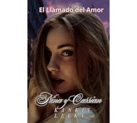 Nina y Cassian (Ich Liebe Dich): Libro #3 de la serie "El Llamado del Amor"