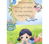 Nina y el aula de los sueños cumplidos