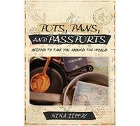 Nina Zippay Pots, Pans, and Passports (Copertina rigida)
