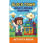 NINA'S DREAM MACHINE: Cute Drawing, Mazes, Comics, and Colouring Fun for Children | A Thoughtful Gift for Children: Inspire Creativity with Drawing and Colouring |6*9 INCH 27Page
