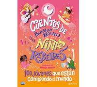 Niñas Rebeldes Niñas Rebe Cuentos de Buenas Noches Para Niñas Rebeld (Tascabile)