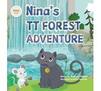 Nina's TT Forest Adventure: A Revolutionary Story-Based Way to Learn the 9 Times Table
