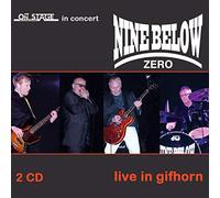Nine Below Zero - Live In Gifhorn