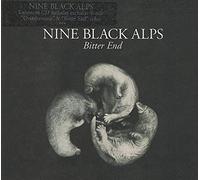 Nine Black Alps - Bitter End