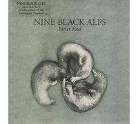 Nine Black Alps - Bitter End