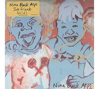 Nine Black Alps – Just Friends – Edizione import