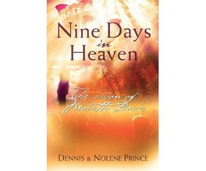 NINE DAYS IN HEAVEN by PRINCE DENNIS AND NOLENE (1905-06-28)