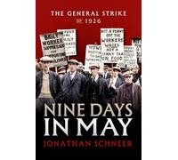 Nine Days in May: The General Strike of 1926