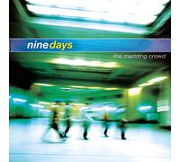 Nine Days THE MADDING CROWD (CD)