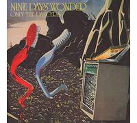 Nine Days Wonder - Only The Dancers (Remastered)