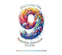 Nine Fantasy Tales - Imagination Adventures for Kids