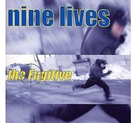 Nine Lives - Fugitive