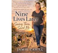 Nine Lives Later: Saving them saved me